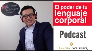 (Podcast) El poder de tu lenguaje corporal