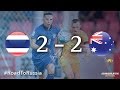 Thailand vs Australia (Asian Qualifiers – Road To Russia)