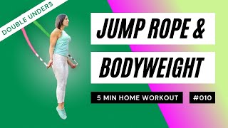 5 Minute At Home Jump Rope & Bodyweight Workout 010 | DOUBLE UNDERS