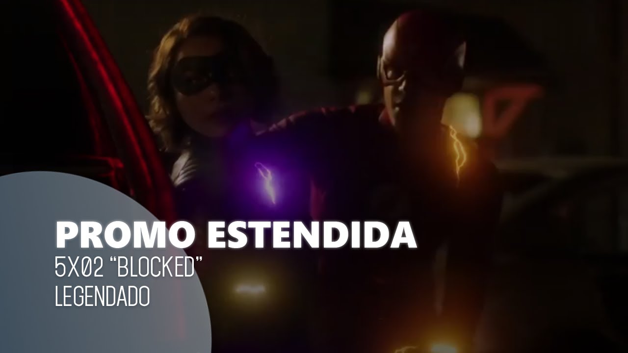 The Flash 5x02 "Blocked" – Promo estendida (Legendado)