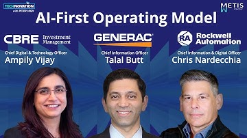 AI-First Operating Models with Generac, CBRE IM, & Rockwell | May 2025 Summit | Technovation 984