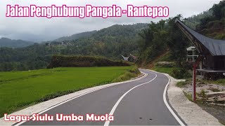 LAGU TORAJA: SIULU UMBA MUOLA || RUTE: PANGALA MENUJU RANTEPAO - TORAJA UTARA