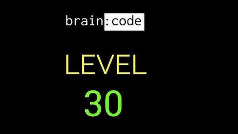 Brain code level 30 solution or walkthrough