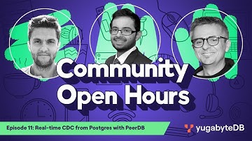 Community Open Hours, Episode 11: Real-time CDC from Postgres with PeerDB
