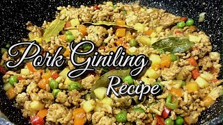 Pork Giniling Recipe || Best and Easy to Follow