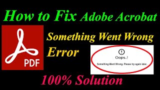 How to Fix Adobe Acrobat  Oops - Something Went Wrong Error in Android &Ios - Please Try Again Later