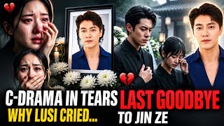 The Farewell That Shook C-Drama Zhao Lusi, Dylan Wang, & Bai Lu in Tears for Jin Ze