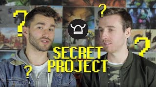 Secret Project Upcoming - WE NEED YOUR HELP!