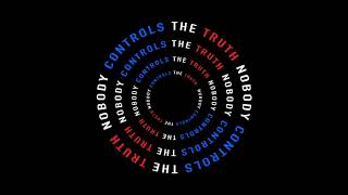 NOBODY CONTROLS THE TRUTH - George Stanford