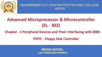 Topic - Floppy Disk Controller, Chapter - 4, EL - 302 by Neha Goyal From RC Khaitan