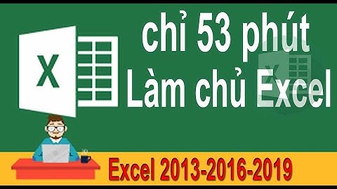 Hướng dẫn học excel 2013 năm 2024