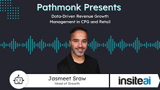Data-Driven Revenue Growth Management in CPG and Retail | Jasmeet Sraw from Insite AI
