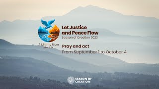 Prepare for Season of Creation 2023: Let Justice and Peace Flow