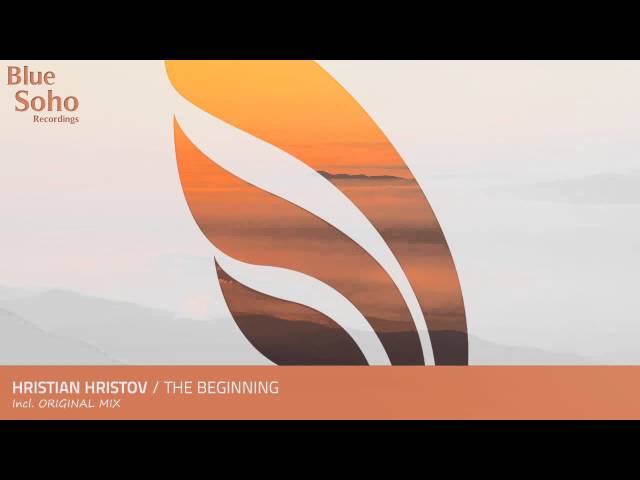 Hristian Hristov - The Beginning
