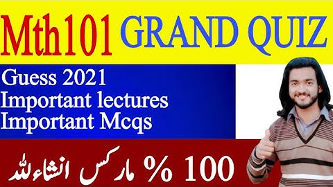 How To Prepare Mth101 Grand Quiz | step by step complete guide|