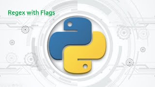 86.Complete Python Basics for Automation - Regex with Flags Net Worth