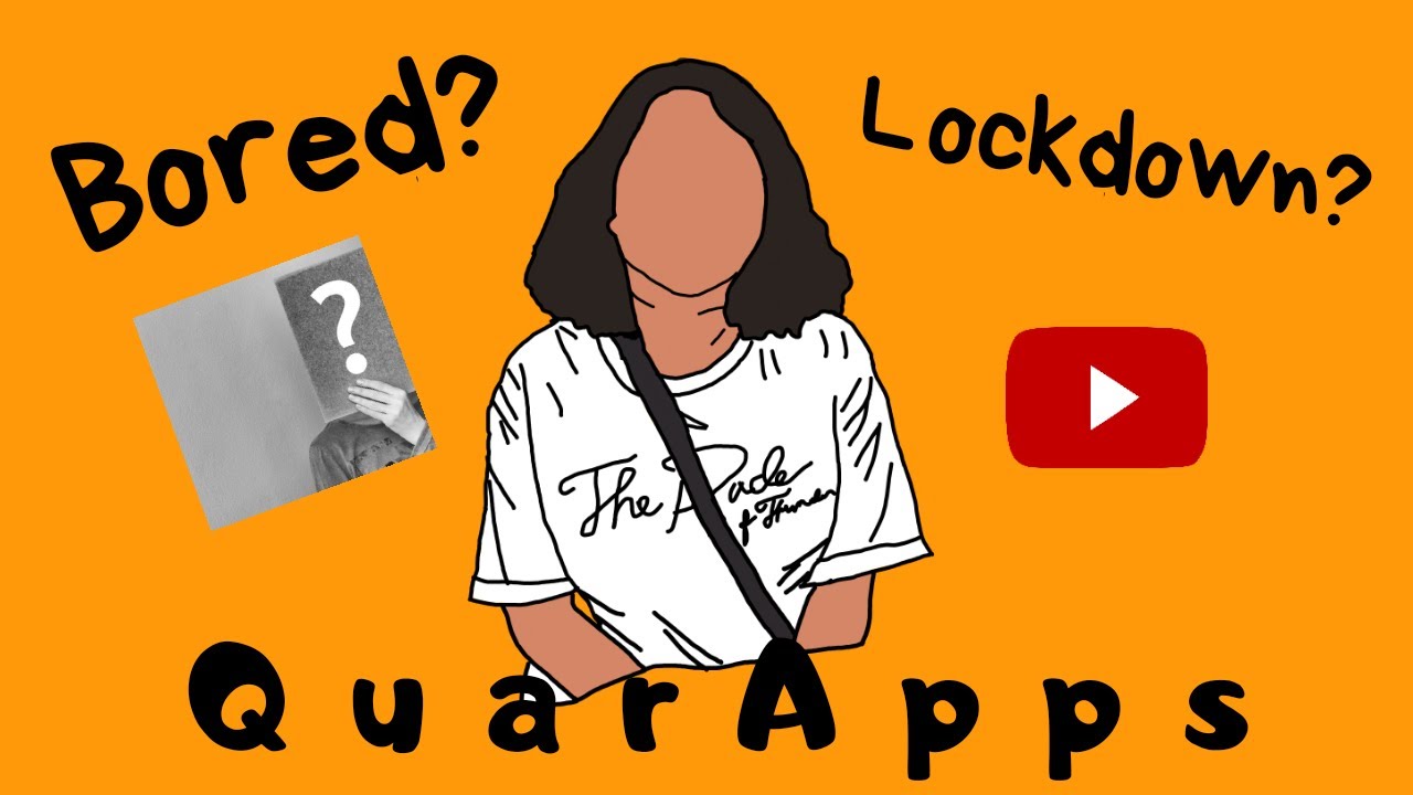 Apps to download during quarantine | QUARANTINE APPS