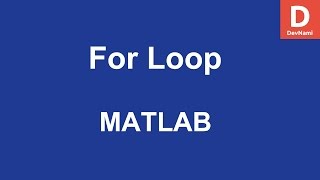 MATLAB For Loop