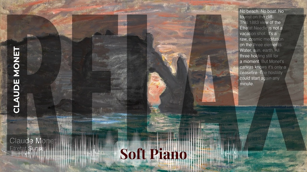 Relax - Soft Piano with Claude Monet | Etretat Sunset & others
