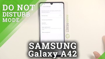 How to Activate DND Mode in SAMSUNG Galaxy A42 – Silent Preferences