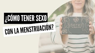 Cómo Tener Sexo Con La Menstruación Sin Hacer Desastres?