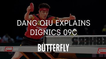 Why Dang Qiu Chooses DIGNICS 09C | Butterfly Table Tennis