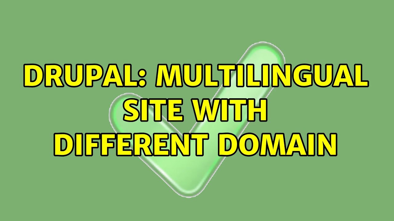 Drupal: Multilingual site with different domain - YouTube
