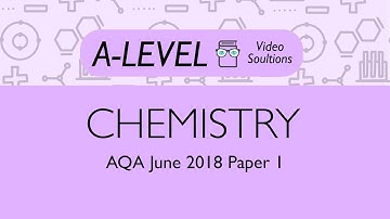 Chemistry A-level - June 2018 Paper 1 | PMT Education