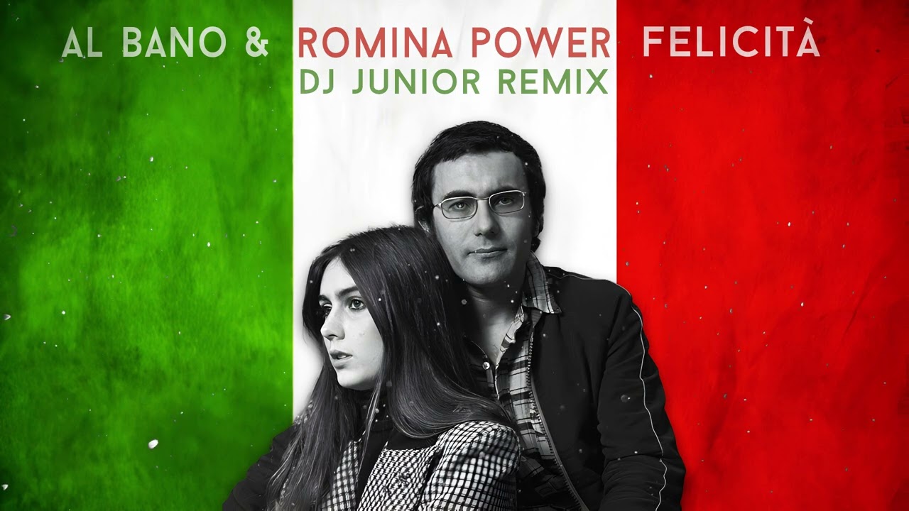 Al Bano & Romina Power - Felicità ( DJ Junior Remix )