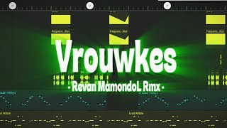 DISTAN VROUWKES ‼️ - REVAN MAMONDOL - RAWAN RMX 👽