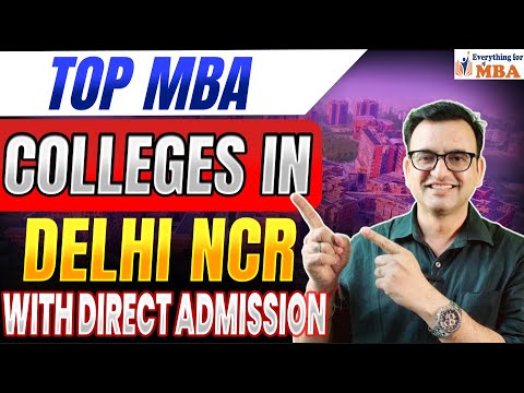 Top MBA Colleges in Delhi NCR 2026 | Fees, Placement, Admission & ROI ...