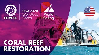 Coral Reef Restoration Expedition | Hempel World Cup Series Miami 2020