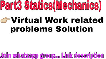Part3 Virtual Work Related Question || Statics Mechanics in Hindi