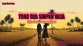TONG DUA SIMPAN RASA: @EmanMahse Chanel Musik (New From PAPSEL 2026)