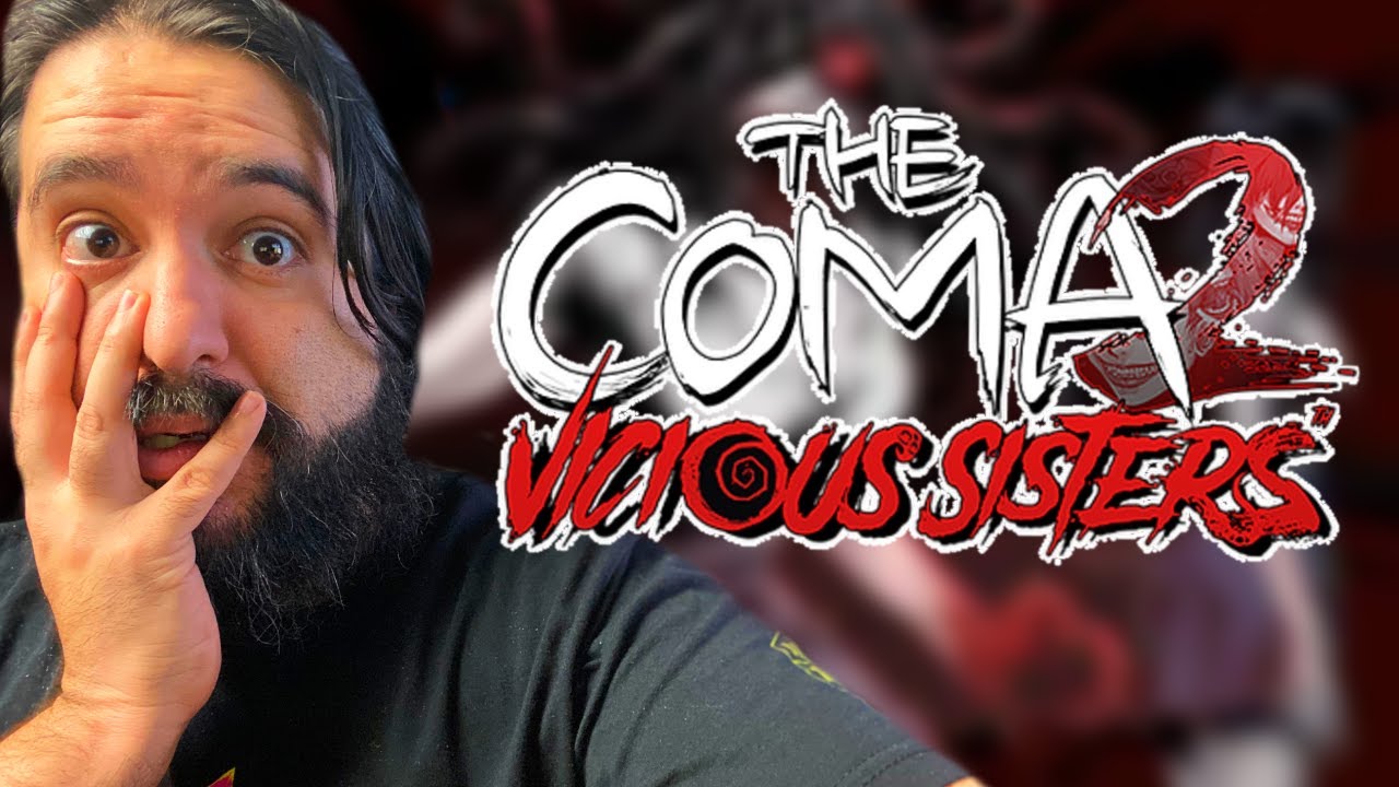 Is This Another Game I am Gonna Be Scared of? - The Coma 2: Vicious Sisters (Switch, Xbox, PS4, PC)