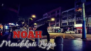 Mendekati Lugu - Noah (Audio)
