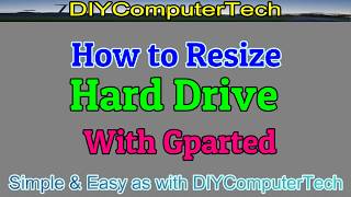 How to resize hard drive partitions without data loss with Gparted