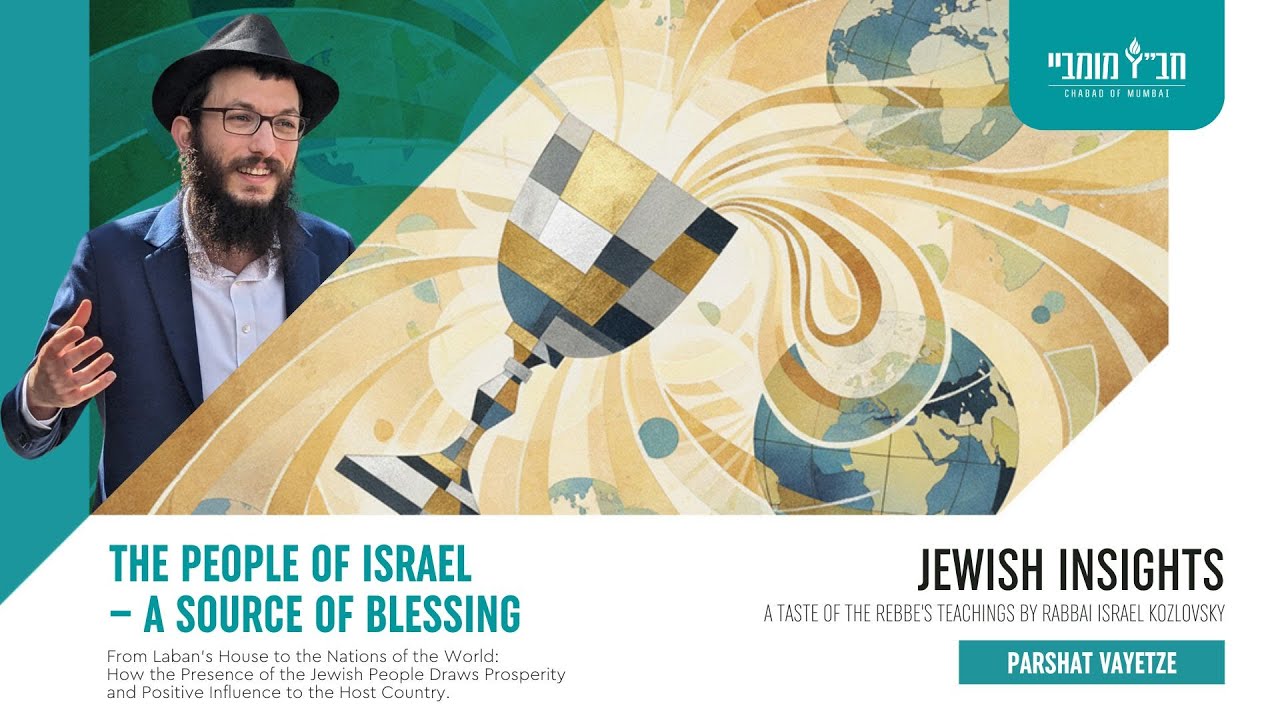 The People of Israel -A Source of Blessing - PARSHAT VAYETZE - Rabbi Israel Kozlovsky