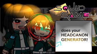 || SQUID GAME DOES YOUR HEADCANON GENERATOR! || little bit of 457 and thangyu || SQUID GAME SEASON 2