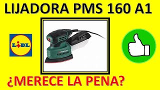 💲💲💲 LIJADORA LIDL MULTILIJADORA PMS 160 A1 160W. ¿MERECE LA PENA? la  lijadora más económica - YouTube