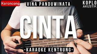 Cinta - Vina Panduwinata (KARAOKE KENTRUNG + BASS)
