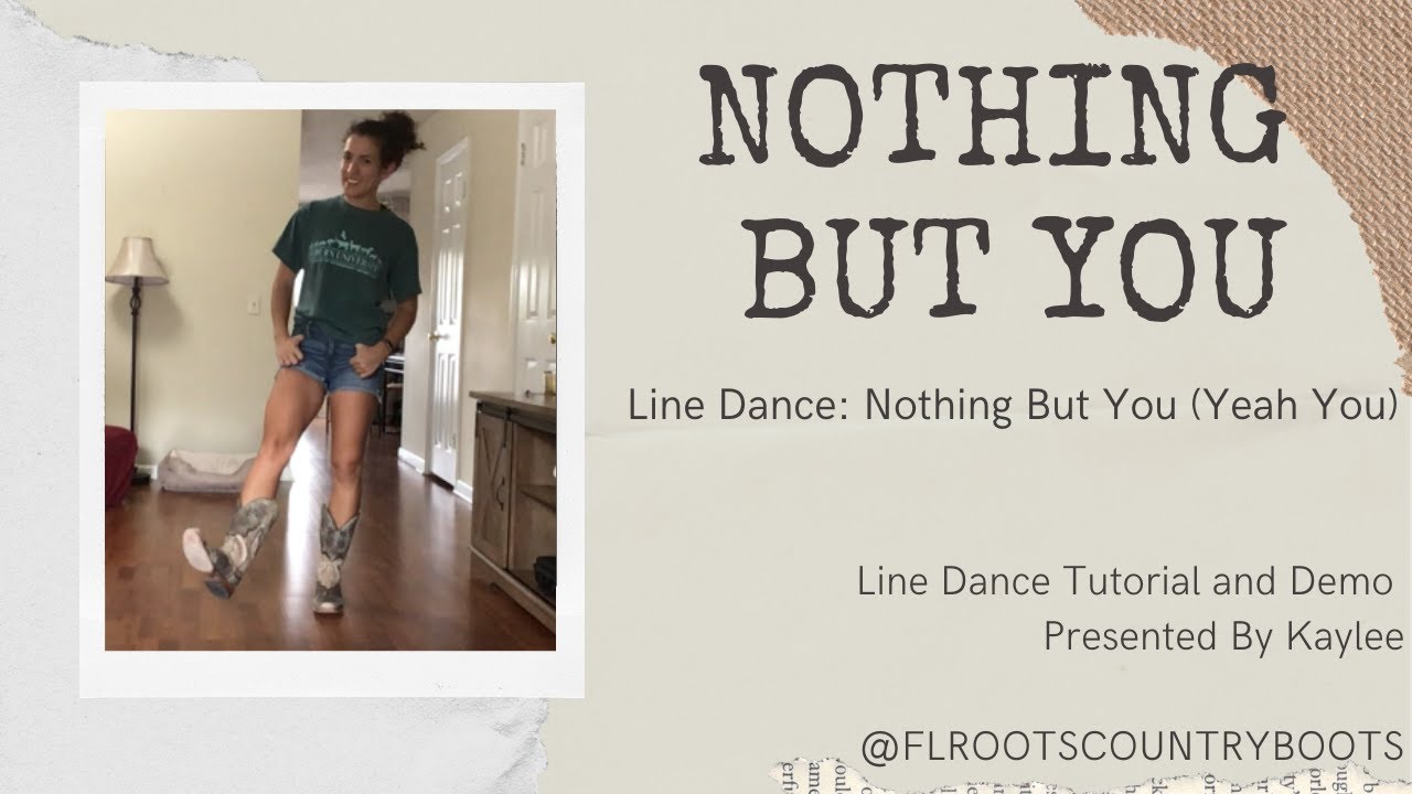 Nothing But You ~ Beginner Line Dance Tutorial and Demo ~ Line Dance ...