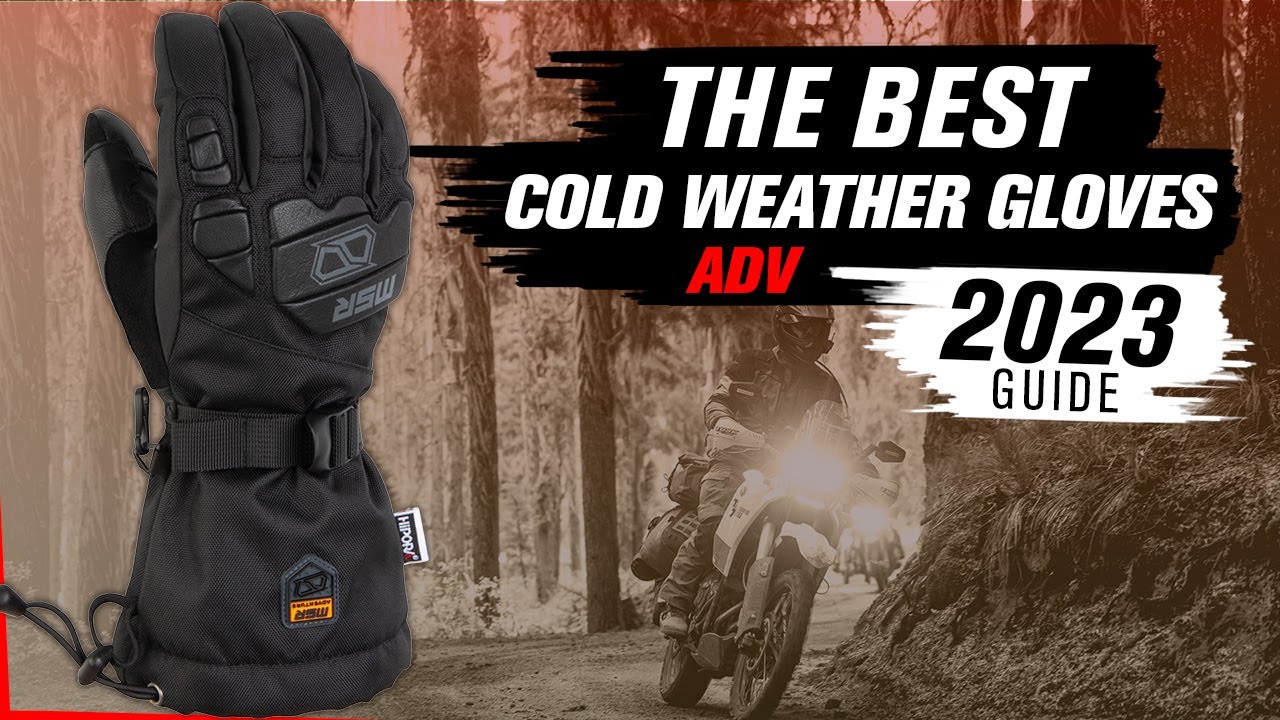 Best Cold Weather ADV/Dual Sport Motorcycle Gloves