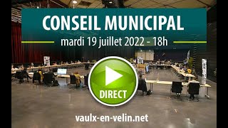 Conseil municipal<br/>mardi 19 juillet 2022