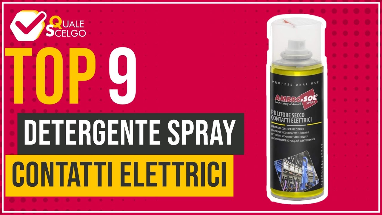 Detergente Spray Contatti Elettrici - Top 9 - (QualeScelgo) 