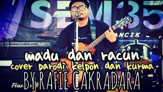 Download lagu KELPON DAN KURMA - RAFIE CAKRADARA | COVER MADU DAN RACUN | LAGU PARODI