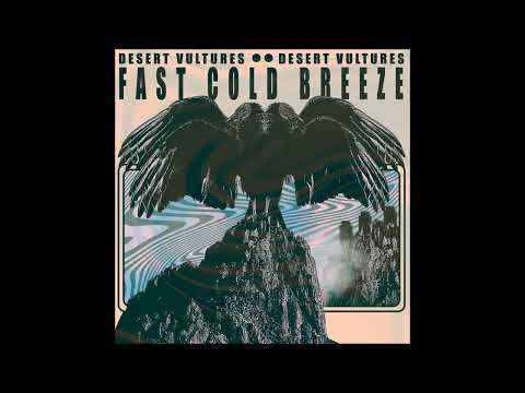 Desert Vultures - Fast Cold Breeze (Single 2024)