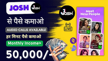 Josh app se paise kaise kamaye | Josh - Live Calls & Chat | Earn money from josh application