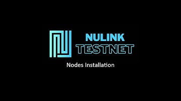 NuLink Incentivized Testnet - Nodes Installation