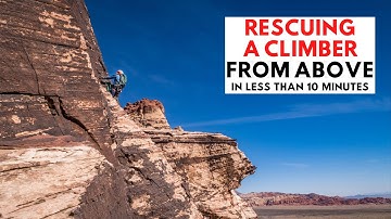 Rescuing a Climber From Above in Less Than 10 Minutes